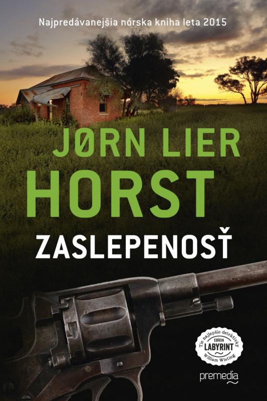 Kniha: Zaslepenosť - Jorn Lier Horst