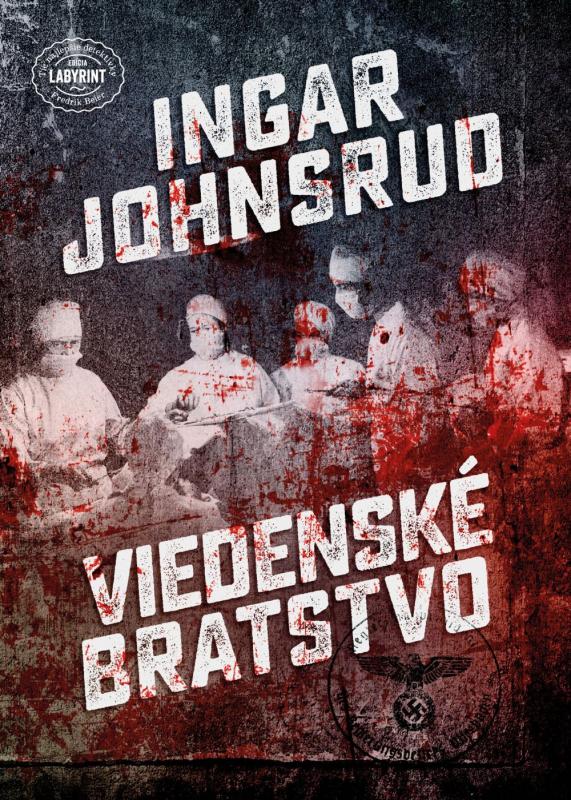 Kniha: Viedenské bratstvo - Ingar Johnsrud