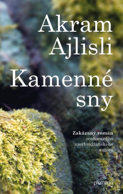 Kniha: Kamenné sny - Akram Ajlisli