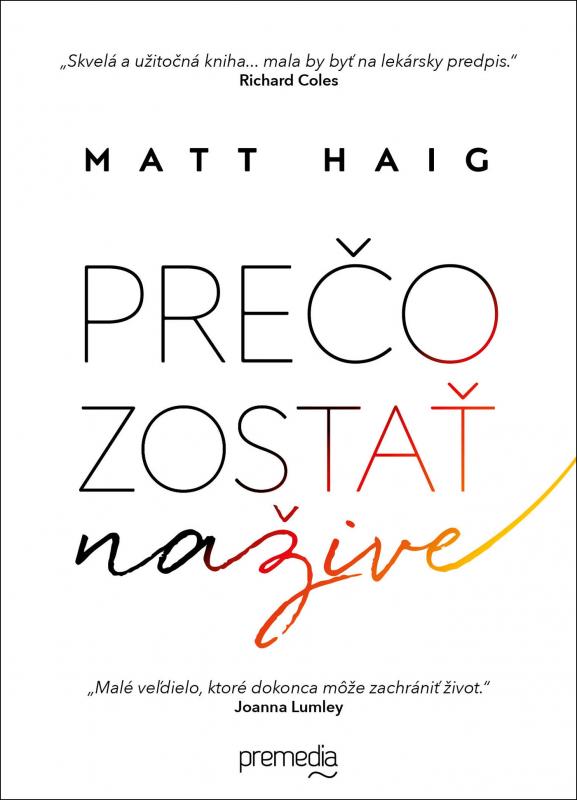 Kniha: Prečo zostať nažive - Matt Haig