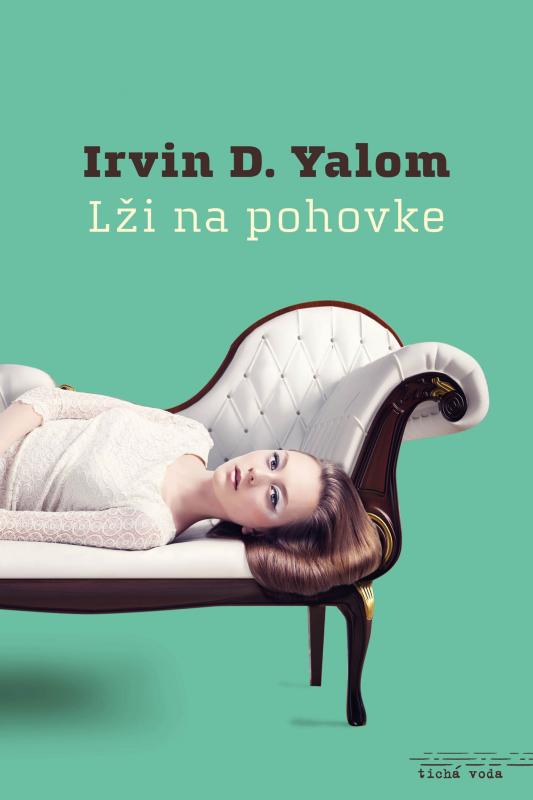 Kniha: Lži na pohovke - Irvin D. Yalom