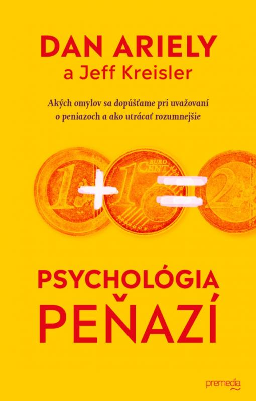 Kniha: Psychológia peňazí - Dan Ariely