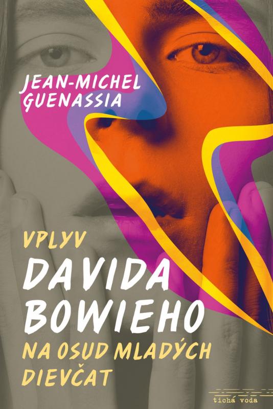 Kniha: Vplyv Davida Bowieho na osud mladých dievčat - Jean-Michel Guenassia