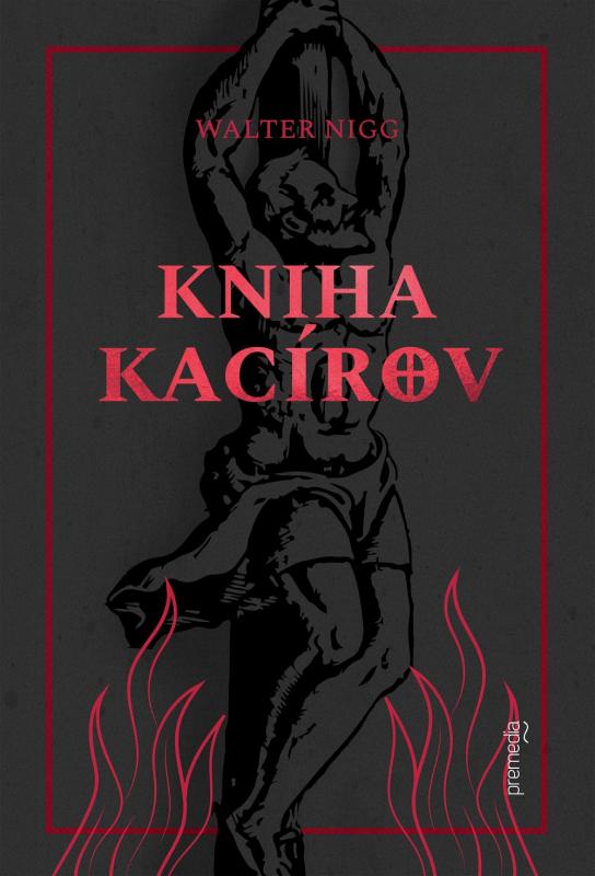 Kniha: Kniha kacírov - Walter Nigg