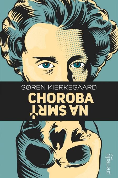 Kniha: Choroba na smrť - Soren Kierkegaard