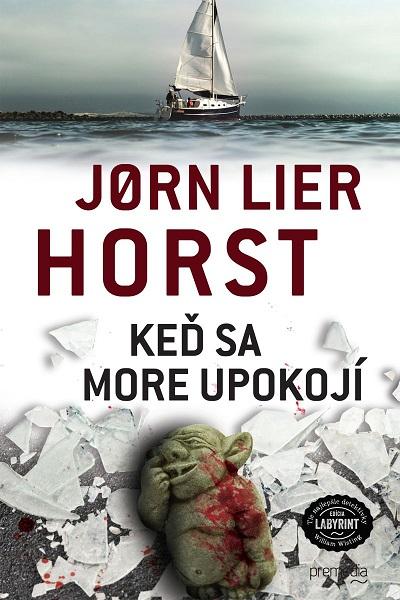 Kniha: Keď sa more upokojí - Jorn Lier Horst