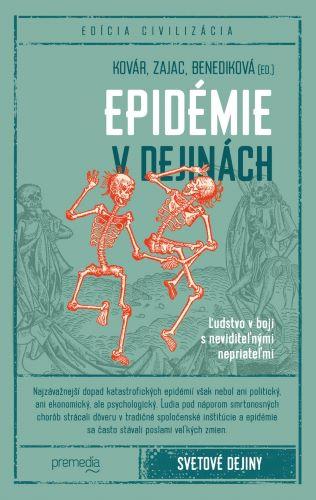 Kniha: Epidémie v dejinách - Lucia Benediková