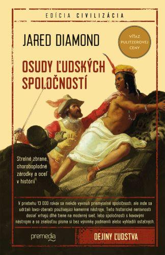 Kniha: Osudy ľudských spoločností - Jared Diamond