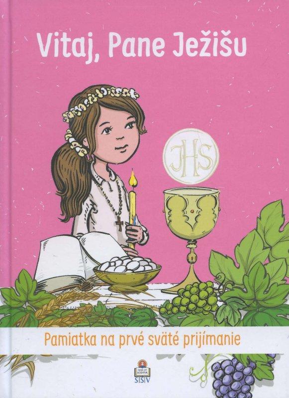 Kniha: Vitaj, Pane Ježišu (pre dievča)autor neuvedený
