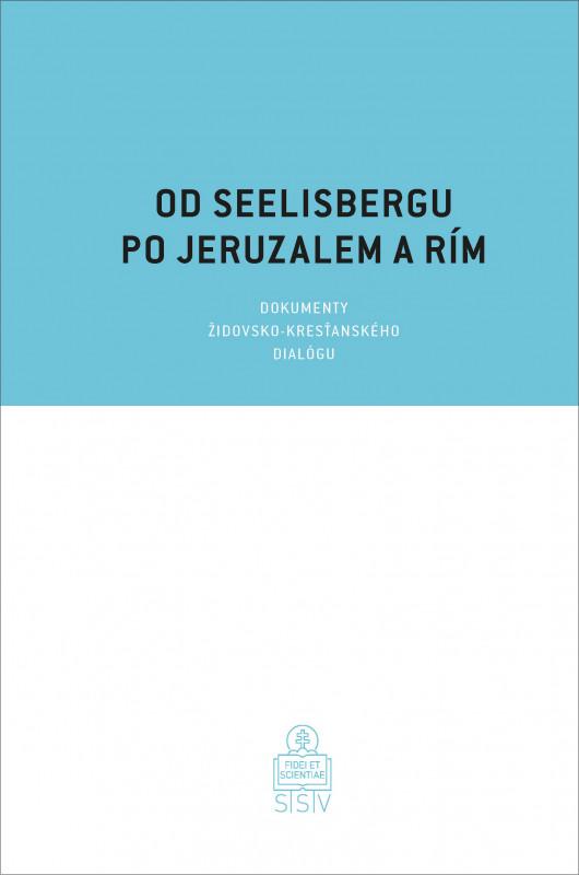 Kniha: Od Seelisbergu po Jeruzalem a Rím - Lucia Hidvéghyová