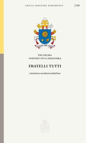 Kniha: Fratelli Tutti - Encyklika Svätého Otca Františka