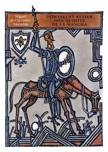Kniha: Dômyselný rytier don Quijote de la Mancha - Miguel de Cervantes Saavedra