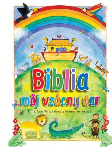 Kniha: Biblia – môj vzácny dar - Sally Ann Wrightová
