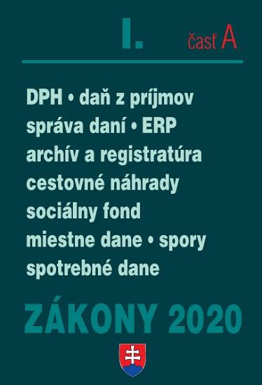 Kniha: Zákony 2020 I/A - Daňové zákony - úplné znenie k 1.1.2020 - Kolektív autorov