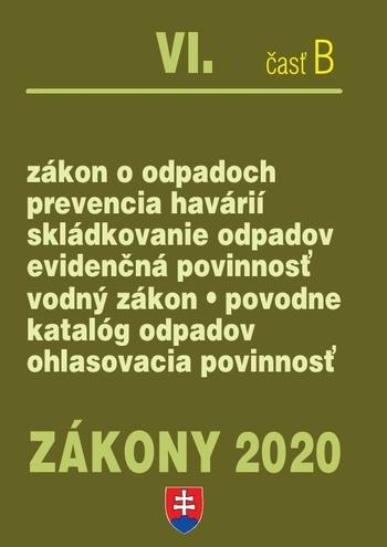 Kniha: Zákony 2020 VI/B -  Odpadové a vodné hospodárstvo - úplné znenie k 1.1.2020 - Kolektív autorov