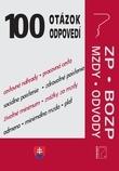 Kniha: 100 otázok a odpovedí - Zákonník práce, BOZP, Mzdy a odvody - Kolektív autorov