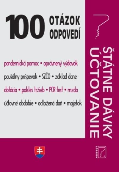 Kniha: 100 otázok • odpovedí - Štátne dávky • účtovníctvoautor neuvedený