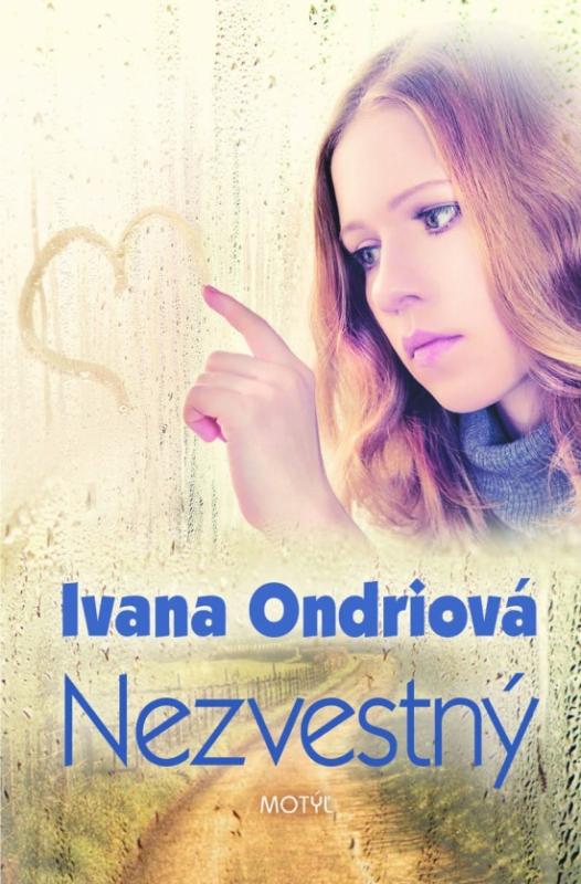 Kniha: Nezvestný - Ondriová Ivana