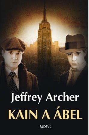 Kniha: Kain a Ábel - Archer Jeffrey