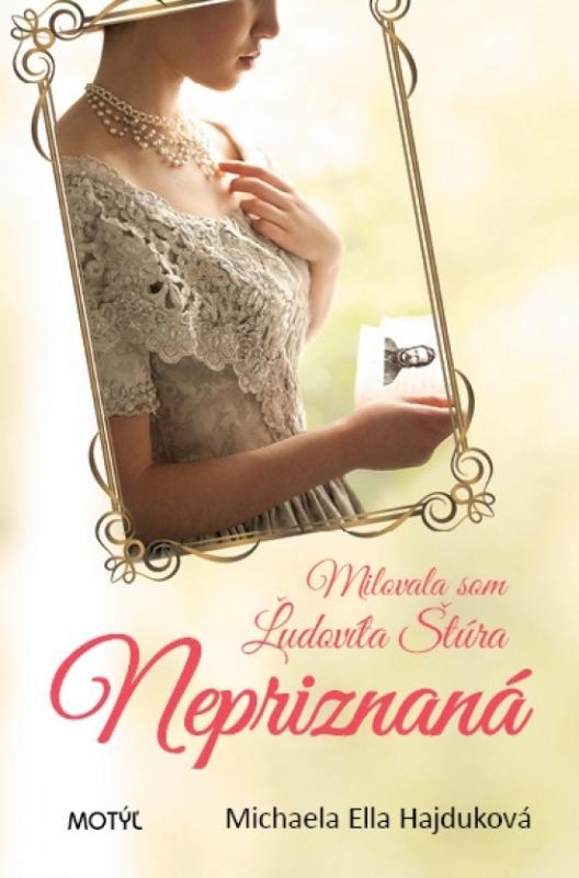 Kniha: Nepriznaná - Ella Hajduková Michaela
