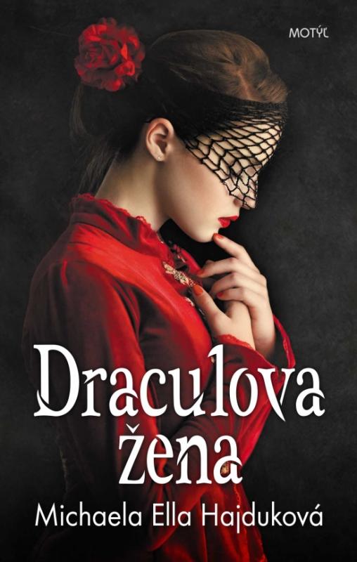 Kniha: Draculova žena - Ella Hajduková Michaela