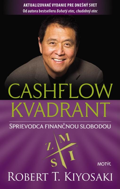 Kniha: Cashflow kvadrant- 3. vydanie - Kiyosaki Robert T.