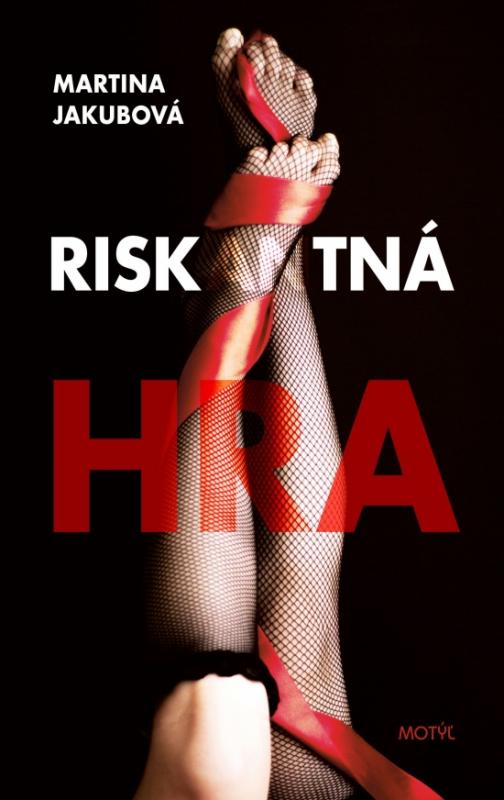 Kniha: Riskantná hra - Jakubová Martina