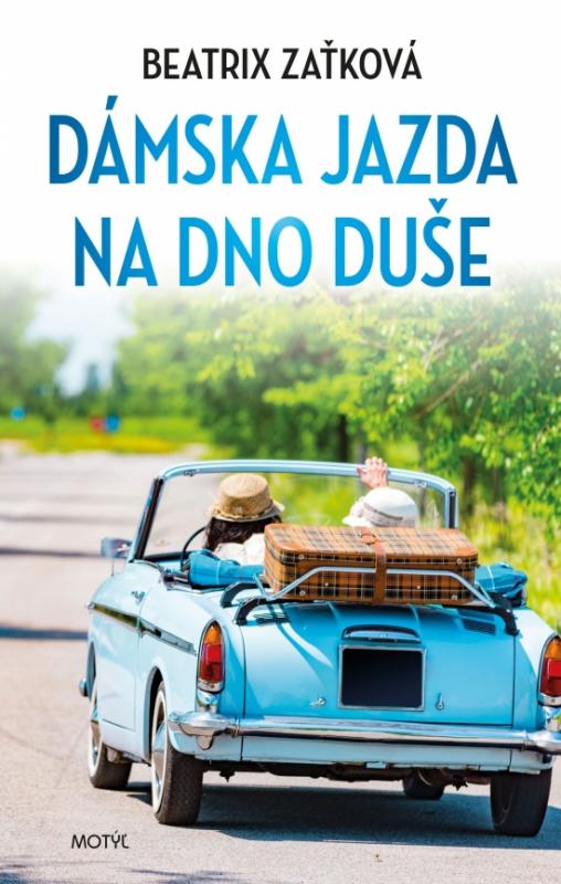 Kniha: Dámska jazda na dno duše - Zaťková Beatrix