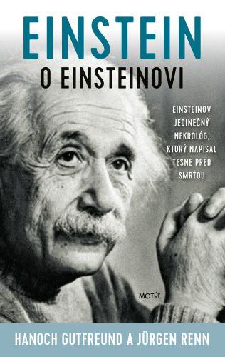 Kniha: Einstein o Einsteinovi - Hanoch Gutfreund