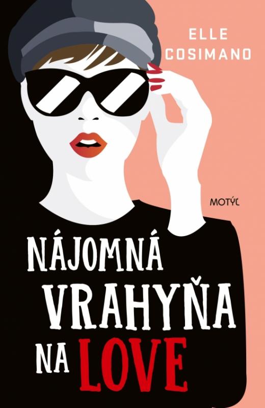Kniha: Nájomná vrahyňa na love - Cosimanová Elle