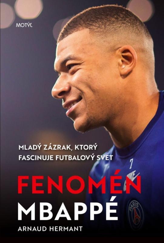 Kniha: Fenomén Mbappé - Hermant Arnaud
