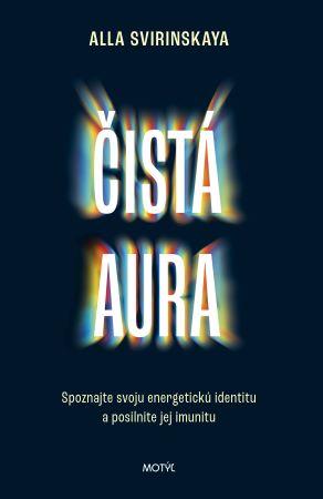 Kniha: Čistá aura - Alla Svirinskaya