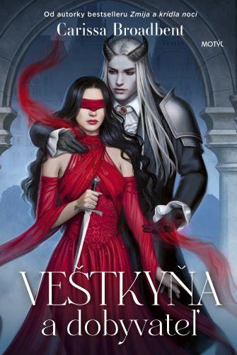 Kniha: Veštkyňa a dobyvateľ - Carissa Broadbent