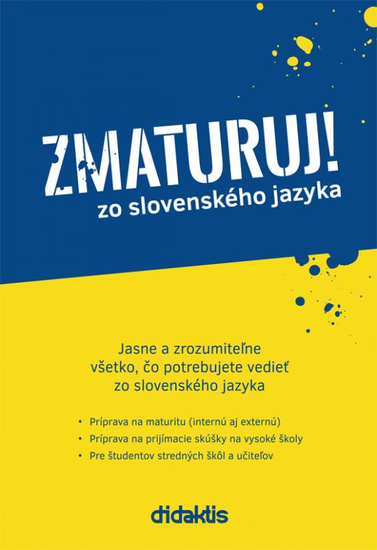 Kniha: Zmaturuj zo slovenského jazyka - Ján Tarábek