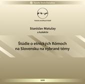 Kniha: Štúdie o etnických Rómoch na Slovensku na vybrané témy - Stanislav Matulay