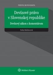 Kniha: Devízové právo v Slovenskej republike - Soňa Kubincová