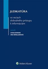 Kniha: Judikatúra vo veciach slobodného prístupu k informáciám - Ivan Rumana