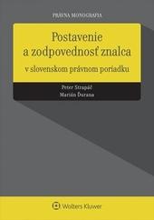 Kniha: Postavenie a zodpovednosť znalca v slovenskom právnom poriadku - Peter Strapáč