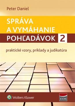 Kniha: Správa a vymáhanie pohľadávok 2 - Peter Daniel