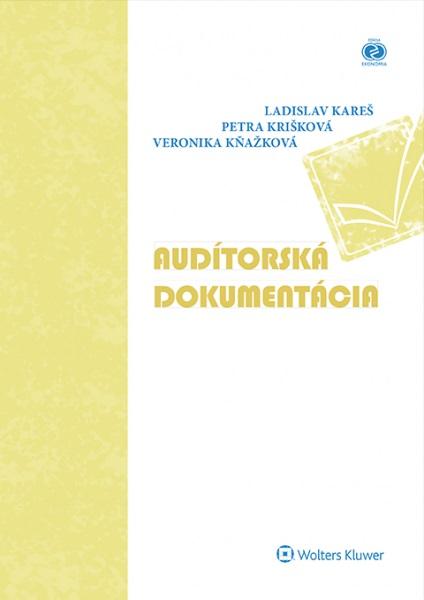 Kniha: Audítorská dokumentácia - Ladislav Kareš