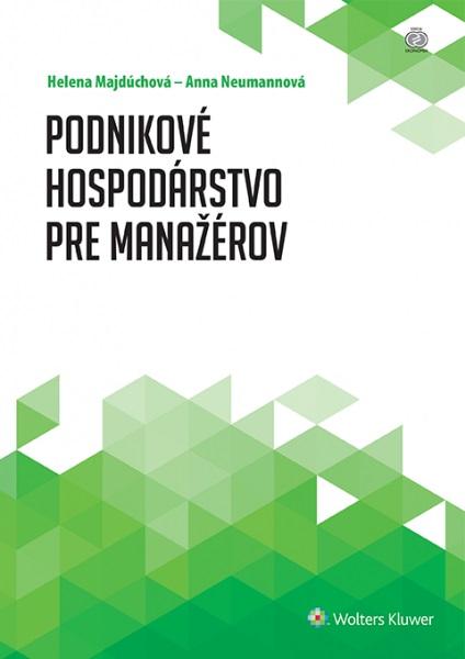 Kniha: Podnikové hospodárstvo pre manažérov - Helena Majdúchová