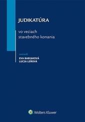 Kniha: Judikatúra vo veciach stavebného konania - Eva Babiaková