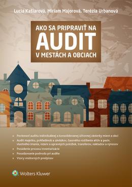 Kniha: Ako sa pripraviť na audit v mestách a obciach - Lucia Kašiarová