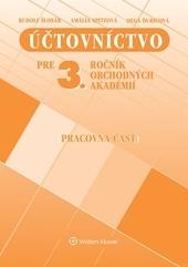 Kniha: Účtovníctvo pre 3. ročník obchodných akadémií - Rudolf Šlosár a kolektív