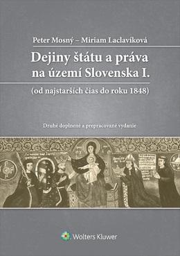 Kniha: Dejiny štátu a práva na území Slovenska I. - Peter Mosný