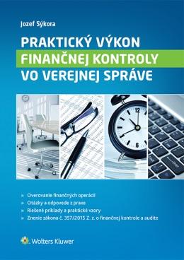 Kniha: Praktický výkon finančnej kontroly vo verejnej správe - Jozef Sýkora