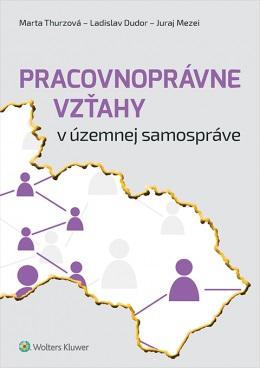 Kniha: Pracovnoprávne vzťahy v územnej samospráve - Marta Thurzová