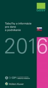 Tabuľky a informácie pre dane a podnikanie 2016