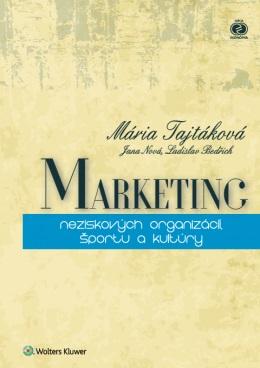 Kniha: Marketing neziskových organizácií, športu a kultúry - Ladislav Bedřich