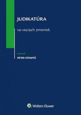 Kniha: Judikatúra vo veciach zmeniek - Peter Strapáč